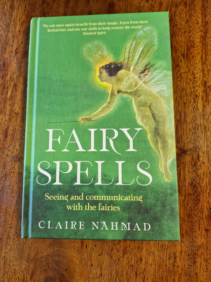 Fairy Spells - Seeing and Communicating with the Fairies