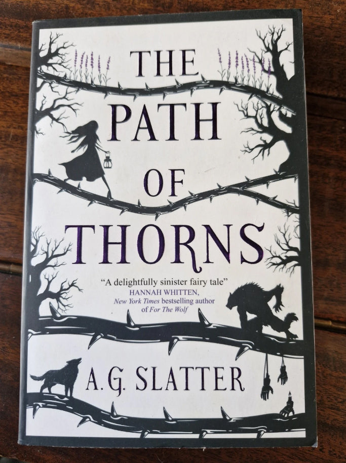 The Path of Thorns A G Slatter Gothic Fantasy Dark Fairy Tale Paperback