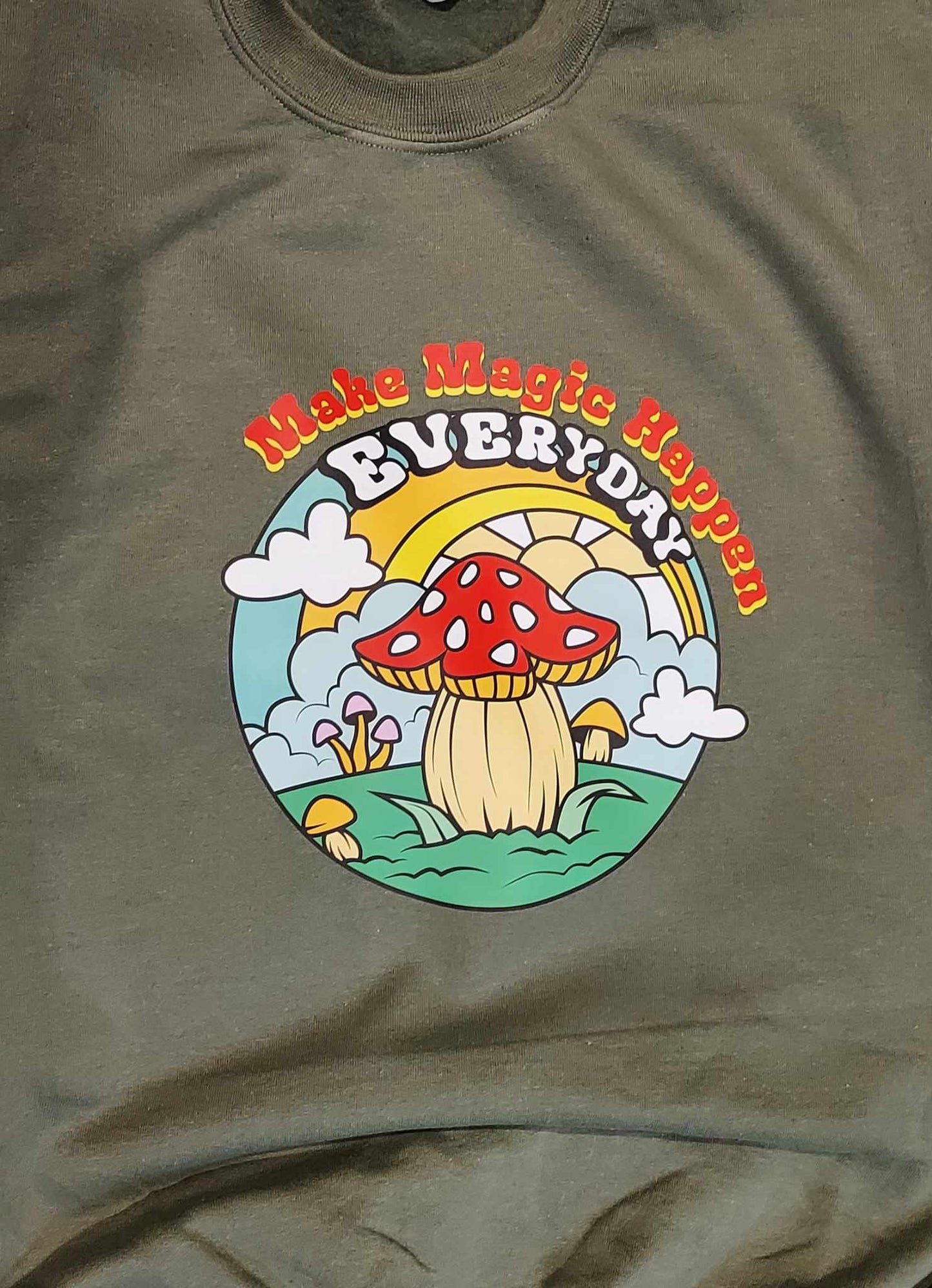 Make Magic Happen Mushroom Affirmation Sweatshirt